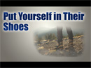 Put Yourself in your customers Shoes